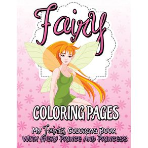 Fairy-Coloring-Pages--My-Fairies-Coloring-Book-with-Fairy-Prince-and-Princess-