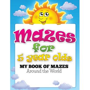 Mazes-for-5-Year-Olds--My-Book-of-Mazes