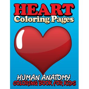 Heart-Coloring-Pages--Human-Anatomy-Coloring-Book-for-Kids-