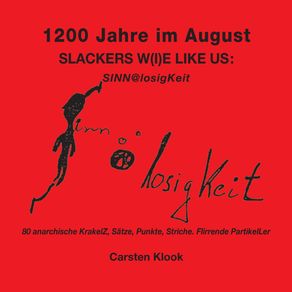 1200-Jahre-im-August---Slackers-w-i-e-like-us