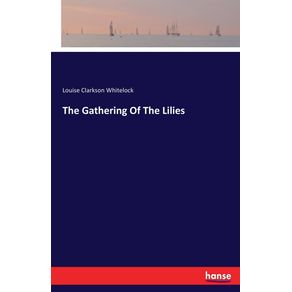 The-Gathering-Of-The-Lilies