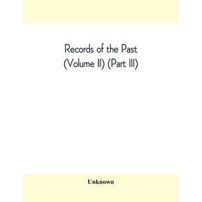 Records-of-the-Past--Volume-II---Part-III--The-Laws-of-Hammurabi-King-of-Babylonia