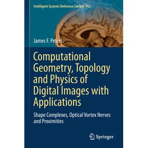 Computational-Geometry-Topology-and-Physics-of-Digital-Images-with-Applications