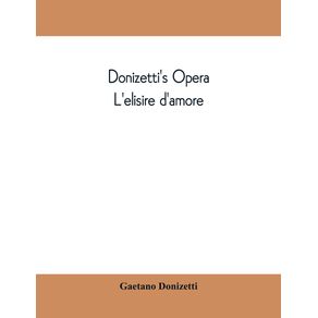 Donizettis-opera-Lelisire-damore
