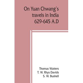 On-Yuan-Chwangs-travels-in-India-629-645-A.D.