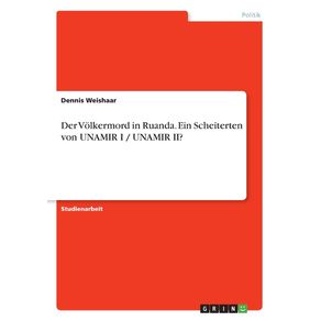 Der-Volkermord-in-Ruanda.-Ein-Scheiterten-von-UNAMIR-I---UNAMIR-II-