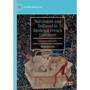 Narcissism-and-Selfhood-in-Medieval-French-Literature