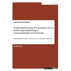 Ernahrungsberatung.-Von-Anamnese-bis-zu-Ernahrungsempfehlungen-Umsetzungstipps-und-Kontrolle