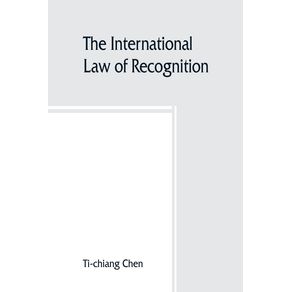 The-international-law-of-recognition-with-special-reference-to-practice-in-Great-Britain-and-the-United-States
