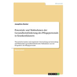 Potentiale-und-Ma-nahmen-der-Gesundheitsforderung-des-Pflegepersonals-in-Krankenhausern