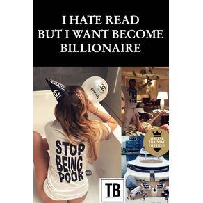 I-hate-read-but-i-want-become-billionaire