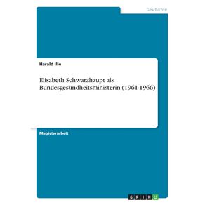 Elisabeth-Schwarzhaupt-als-Bundesgesundheitsministerin--1961-1966-