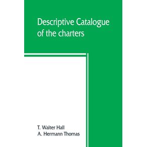 Descriptive-catalogue-of-the-charters-rolls-deeds-pedigrees-pamphlets-newspapers-monumental-inscriptions-maps-and-miscellaneous-papers-forming-the-Jackson-collection-at-the-Sheffield-public-reference-library