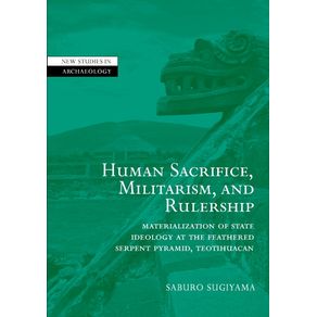Human-Sacrifice-Militarism-and-Rulership