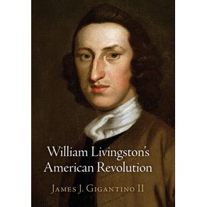 William-Livingstons-American-Revolution