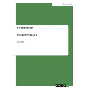 Metamorphosis-I