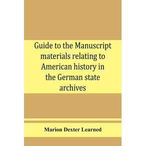 Guide-to-the-manuscript-materials-relating-to-American-history-in-the-German-state-archives