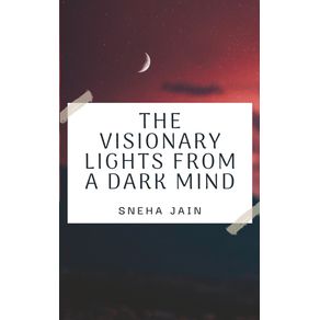 The-Visionary-Lights-From-A-Dark-Mind