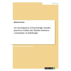 An-investigation-of-knowledge-transfer-practices-within-the-Muslim-business-community-in-Edinburgh