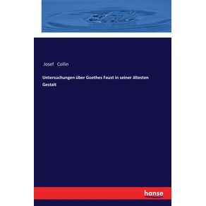 Untersuchungen-uber-Goethes-Faust-in-seiner-altesten-Gestalt