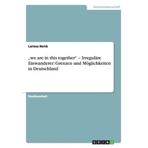 „we-are-in-this-together----Irregulare-Einwanderer