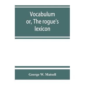 Vocabulum--or-The-rogues-lexicon.-Comp.-from-the-most-authentic-sources