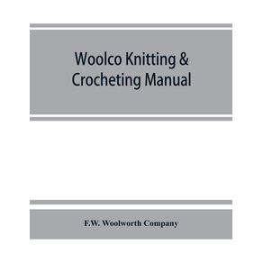 Woolco-knitting---crocheting-manual