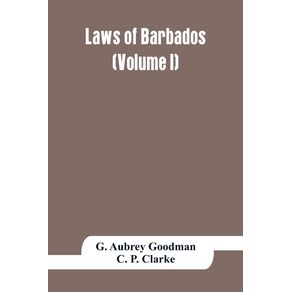 Laws-of-Barbados--Volume-I-