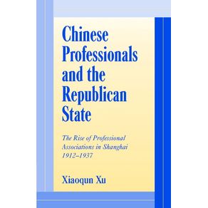 Chinese-Professionals-and-the-Republican-State