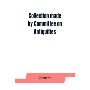 Collection-made-by-Committee-on-Antiquities-of-the-Grand-Lodge-Free-and-Accepted-Masons-of-the-State-of-New-York