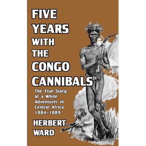 Five-Years-with-the-Congo-Cannibals