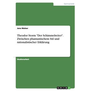 Theodor-Storm-Der-Schimmelreiter.-Zwischen-phantastischem-Stil-und-rationalistischer-Erklarung