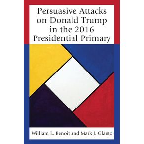 Persuasive-Attacks-on-Donald-Trump-in-the-2016-Presidential-Primary