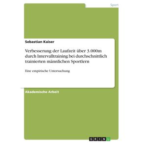 Verbesserung-der-Laufzeit-uber-3.000m-durch-Intervalltraining-bei-durchschnittlich-trainierten-mannlichen-Sportlern