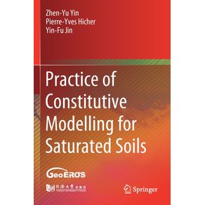 Practice-of-Constitutive-Modelling-for-Saturated-Soils