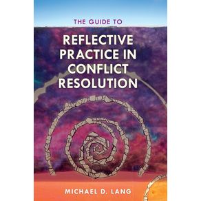 The-Guide-to-Reflective-Practice-in-Conflict-Resolution