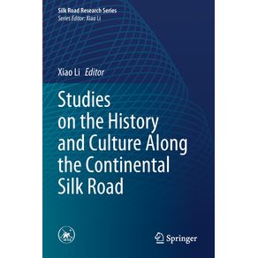 Studies-on-the-History-and-Culture-Along-the-Continental-Silk-Road