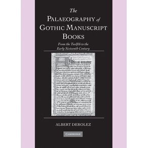 The-Palaeography-of-Gothic-Manuscript-Books