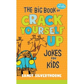 The-Big-Book-of-Crack-Yourself-Up-Jokes-for-Kids