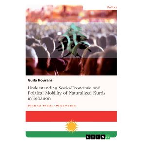 Understanding-Socio-Economic-and-Political-Mobility-of-Naturalized-Kurds-in-Lebanon