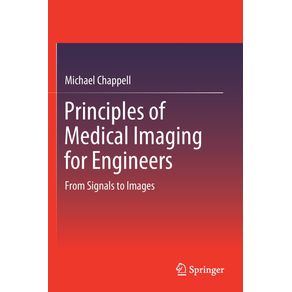 Principles-of-Medical-Imaging-for-Engineers