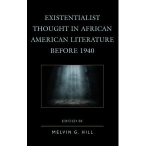 Existentialist-Thought-in-African-American-Literature-before-1940