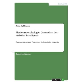 Flexionsmorphologie.-Gesamtbau-des-verbalen-Paradigmas