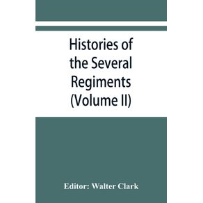 Histories-of-the-several-regiments-and-battalions-from-North-Carolina-in-the-great-war-1861-65--Volume-II-