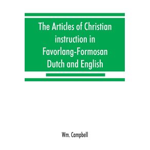 The-articles-of-Christian-instruction-in-Favorlang-Formosan-Dutch-and-English-from-Vertrechts-manuscript-of-1650