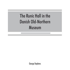 The-Runic-Hall-in-the-Danish-Old-Northern-Museum