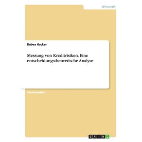 Messung-von-Kreditrisiken.-Eine-entscheidungstheoretische-Analyse