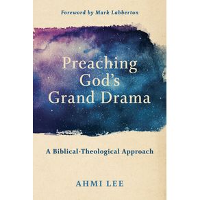 Preaching-Gods-Grand-Drama
