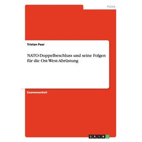 NATO-Doppelbeschluss-und-seine-Folgen-fur-die-Ost-West-Abrustung