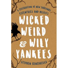 Wicked-Weird---Wily-Yankees